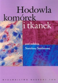 Hodowla komórek i tkanek - okładka książki