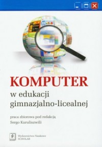 Komputer w edukacji gimnazjalno-licealnej - okładka książki