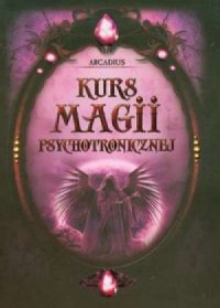 Kurs magii psychotronicznej - okładka książki