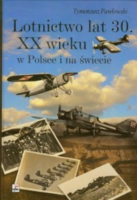 Lotnictwo lat 30. XX wieku w Polsce - okładka książki