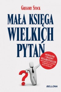 Mała księga wielkich pytań - okładka książki