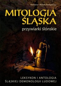 Mitologia śląska. Przywiarki ślónskie - okładka książki