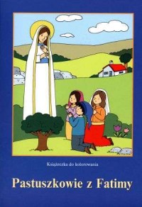 Pastuszkowie z Fatimy. Książeczka - okładka książki