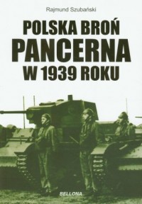 Polska broń pancerna w 1939 roku - okładka książki