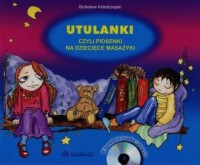 Utulanki czyli piosenki na dziecięce - okładka książki