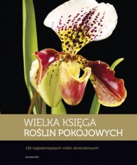 Wielka księga roślin pokojowych - okładka książki