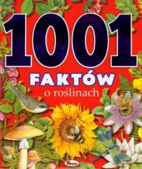 1001 faktów o roślinach - okładka książki