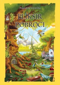 Eliksir Dobroci - okładka książki