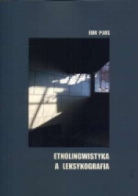 Etnolingwistyka a leksykografia - okładka książki