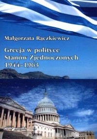 Grecja w polityce Stanów Zjednoczonych - okładka książki