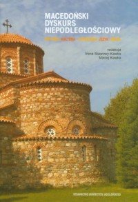 Macedoński dyskurs niepodległościowy - okładka książki
