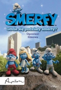 Smerfy. Gdzie się podziały smerfy? - okładka książki