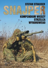 Snajper - kompendium wiedzy strzelca - okładka książki