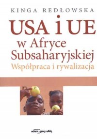USA i UE w Afryce Subsaharyjskiej. - okładka książki