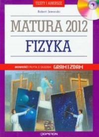 Fizyka. Matura 2012. Testy i arkusze - okładka podręcznika