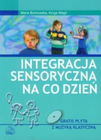 Integracja sensoryczna na co dzień - okładka książki
