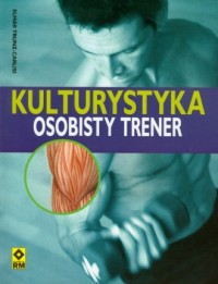 Kulturystyka. Osobisty trener - okładka książki