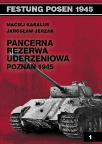 Pancerna Rezerwa Uderzeniowa Poznań - okładka książki