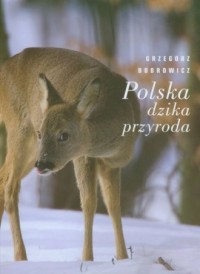 Polska. Dzika przyroda - okładka książki
