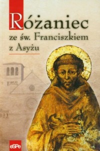 Różaniec ze świętym Franciszkiem - okładka książki