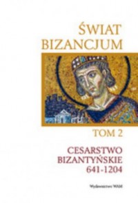 Świat Bizancjum. Tom 2 - okładka książki