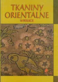Tkaniny orientalne w Polsce - okładka książki