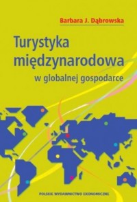 Turystyka międzynarodowa w globalnej - okładka książki