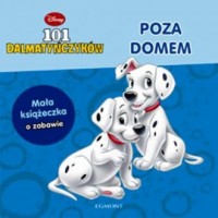 101 Dalmatyńczyków. Poza domem - okładka książki