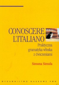 Conoscere L Italiano. Praktyczna - okładka podręcznika