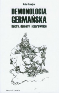 Demonologia germańska. Duchy, demony - okładka książki