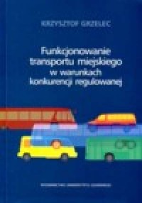Funkcjonowanie transportu miejskiego - okładka książki