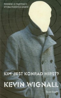 Kim jest Konrad Hirst? - okładka książki