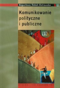 Komunikowanie polityczne i publiczne - okładka książki
