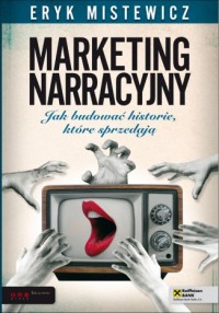 Marketing narracyjny. Jak budować - okładka książki