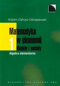 Matematyka w ekonomii. Modele i - okładka książki