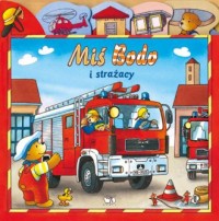 Miś Bodo i strażacy - okładka książki