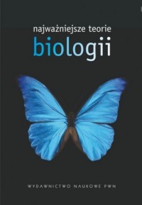 Najważniejsze teorie biologii - okładka książki
