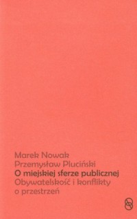 O miejskiej sferze publicznej. - okładka książki