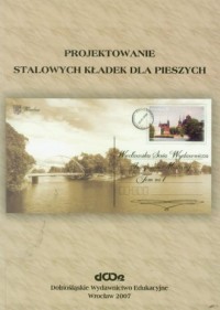 Projektowanie stalowych kładek - okładka książki