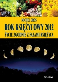 Rok księżycowy 2012. Życie zgodne - okładka książki
