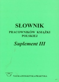 Słownik pracowników książki polskiej. - okładka książki