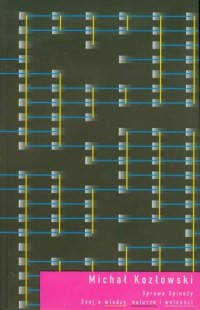 Sprawy Spinozy. Esej o władzy, - okładka książki