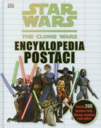 Star Wars. The Clone Wars. Encyklopedia - okładka książki