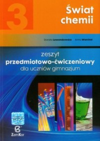 Świat chemii 3. Gimnazjum. Zeszyt - okładka podręcznika