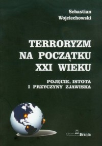 Terroryzm na początku XXI wieku - okładka książki