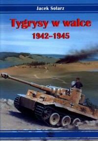 Tygrysy w walce 1942-1945 - okładka książki