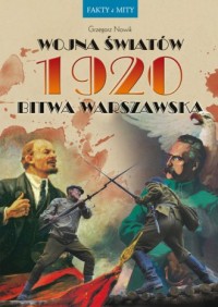 Wojna światów 1920. Bitwa Warszawska - okładka książki