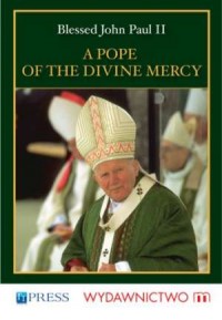 A Pope of the Divine Mercy - okładka książki