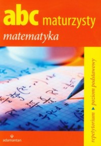 Abc maturzysty. Matematyka. Repetytorium - okładka podręcznika