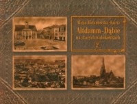 Altdamm-Dąbie na starych widokówkach - okładka książki